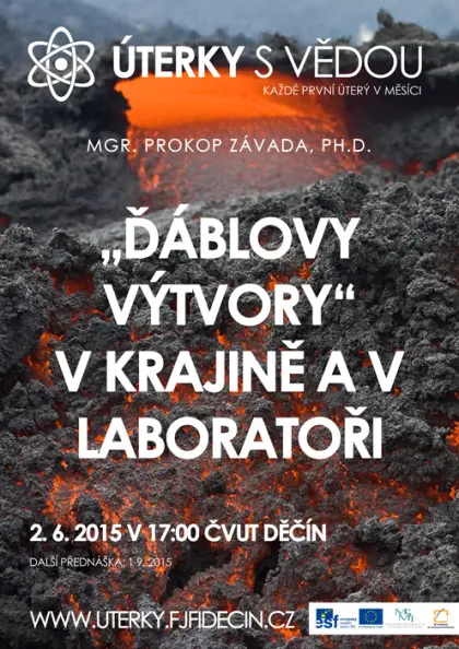„Ďáblovy výtvory“ v krajině a v laboratoři