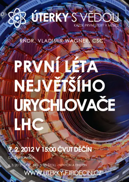 První léta největšího urychlovače LHC